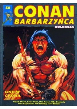 Conan barbarzyńca 50 Gniew Croma