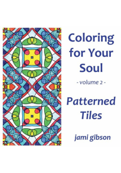 Coloring for Your Soul - Volume 2 - Patterned Tiles