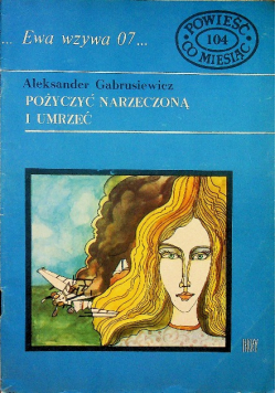 Pożyczyć narzeczoną i umrzeć