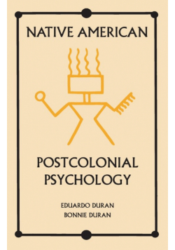 Native American Postcolonial Psychology