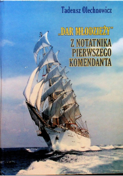 Dar młodzieży z notatnika pierwszego komendanta