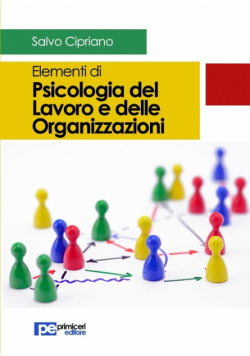 Elementi di Psicologia del Lavoro e delle Organizzazioni