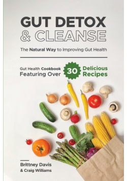Gut Detox & Cleanse - The Natural Way to Improving Gut Health