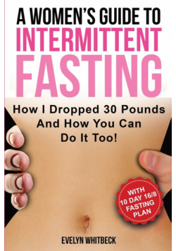A Women's Guide To Intermittent Fasting