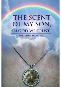 The Scent of My Son, In God we Trust