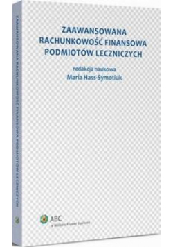 Zaawansowana rachunkowość finansowa podmiotów leczniczych