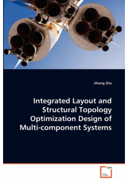 Integrated Layout and Structural Topology Optimization Design of Multi-component Systems