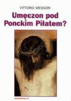 Umęczon pod Ponckim Piłatem Badania nad