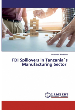 FDI Spillovers in Tanzania`s Manufacturing Sector