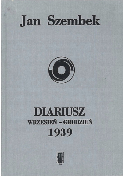 Diariusz wrzesień - grudzień 1939