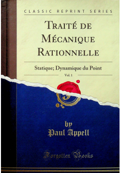 Traite de mecanique rationnelle tom I reprint z 1893 r