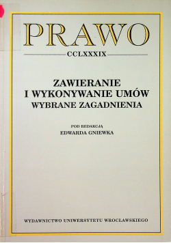 Zawieranie i wykonywanie umów wybrane zagadnienia