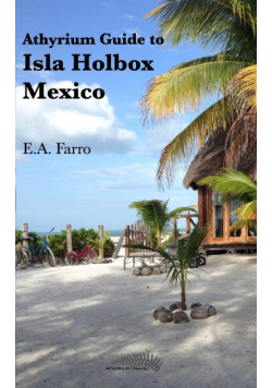 Athyrium Guide to Isla Holbox