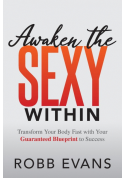 Awaken the Sexy Within