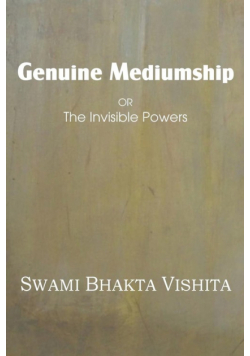 Genuine Mediumship or the Invisible Powers