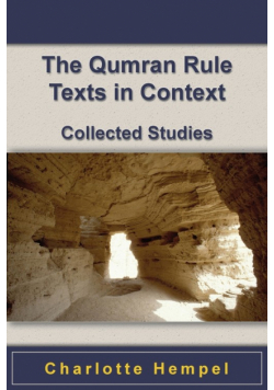 The Qumran Rule Texts in Context