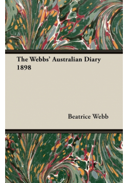 The Webbs' Australian Diary 1898