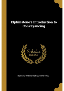Elphinstone's Introduction to Conveyancing