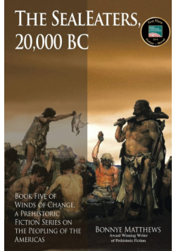 The SealEaters, 20,000 BC