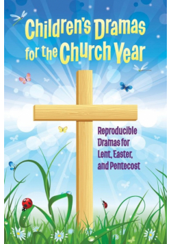 Children's Dramas for the Church Year