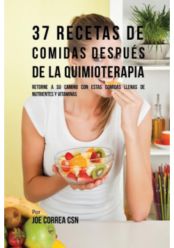 37 Recetas De Comidas Después De La Quimioterapia