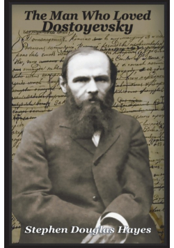 The Man Who Loved Dostoyevsky