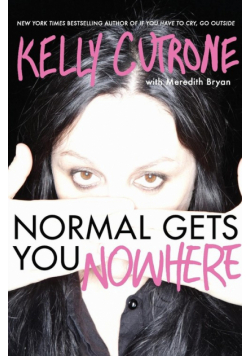 Normal Gets You Nowhere