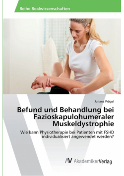 Befund und Behandlung bei Fazioskapulohumeraler Muskeldystrophie