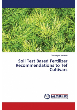 Soil Test Based Fertilizer Recommendations to Tef Cultivars