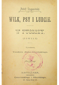 Wilk psy i ludzie w Puszczy 1898 r.