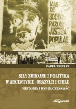 Siły zbrojne i polityka w Argentynie Brazylii