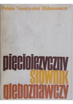 Pięciojęzyczny Słownik Gleboznawczy