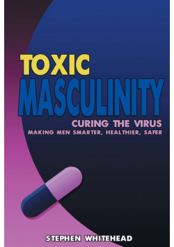 Toxic Masculinity