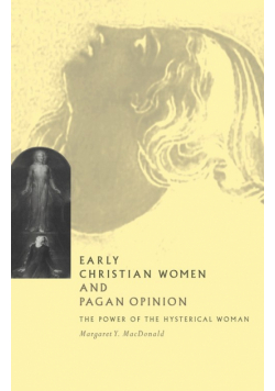 Early Christian Women and Pagan Opinion