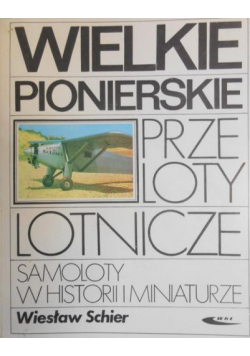 Wielkie pionierskie przeloty lotnicze