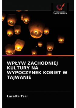 Wpływ Zachodniej Kultury Na Wypoczynek Kobiet W Tajwanie