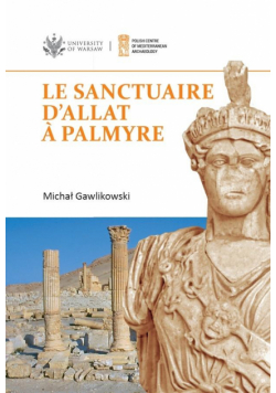 Le sanctuaire d'Allat Palmyre