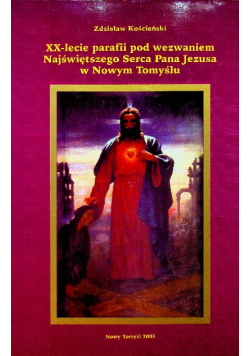 Xx lecie parafii pod wezwaniem serca pana