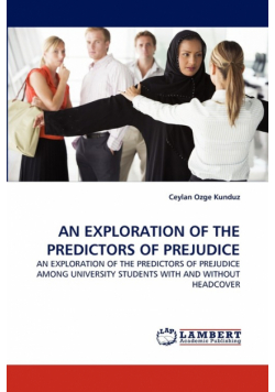 An Exploration Of The Predictors Of Prejudice