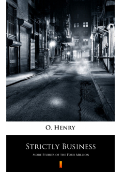 Strictly Business. More Stories of the Four Million