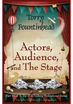 Actors, Audience, and The Stage