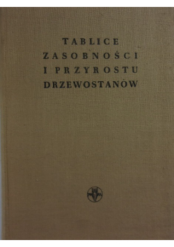 Tablice zasobności i przyrostu drzewostanów