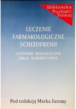 Leczenie farmakologiczne schizofrenii