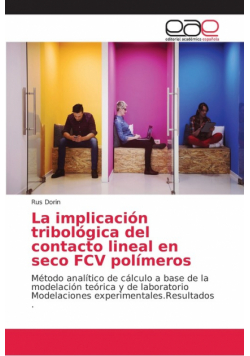 La implicación tribológica del contacto lineal en seco FCV polímeros