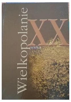 Wielkopolanie XX wieku
