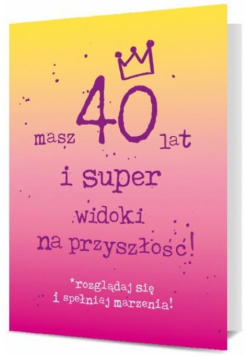 Karnet Urodziny 40 K. B6-1912