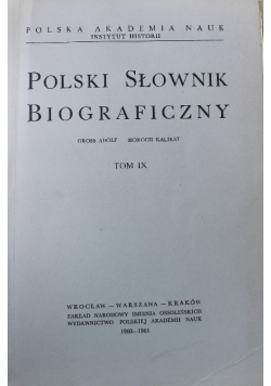 Polski Słownik Biograficzny Tom IX