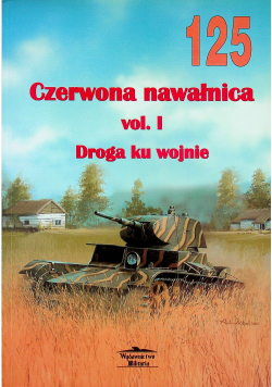 Czerwona nawałnica Volume I Droga ku wojnie
