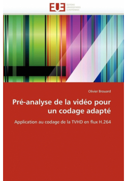 Pré-analyse de la vidéo pour un codage adapté