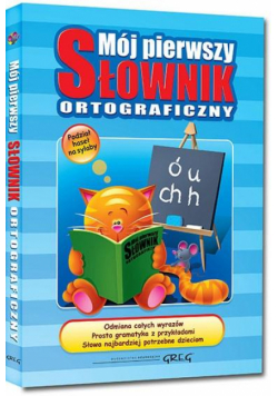 Mój pierwszy słownik ortograficzny TW GREG